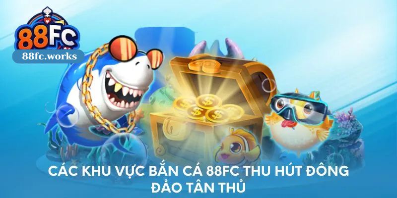các khu bắn cá 88FC thu hút đông đảo người chơi