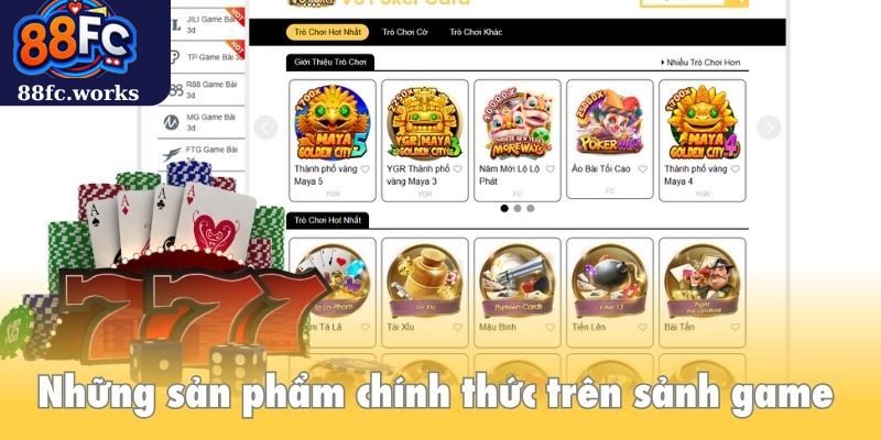 Những sản phẩm chính thức trên sảnh game casino trực tuyến