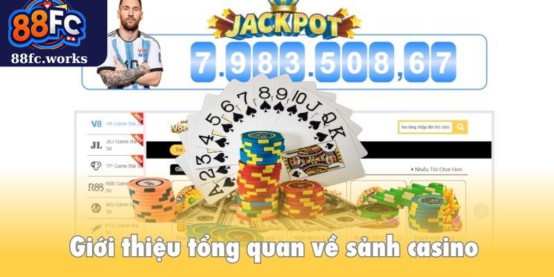 Giới thiệu tổng quan về sảnh casino trực tuyến 88FC