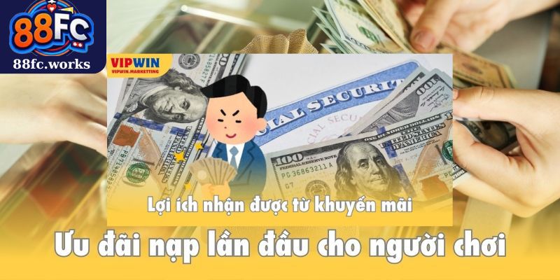 Lợi ích mà người chơi sẽ nhận được từ các ưu đãi từ hệ thống