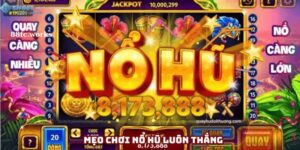 Mẹo Chơi Nổ Hũ 88FC – Giúp Bạn Trúng Thưởng Dễ Dàng