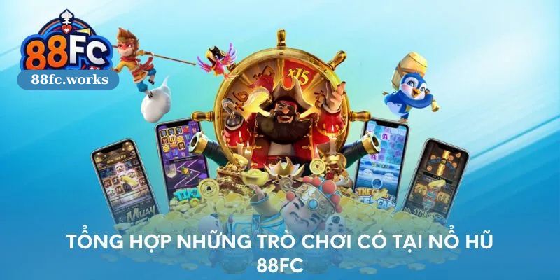 Bí quyết thi đấu nổ hũ 88FC bất bại