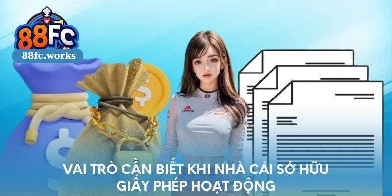 vai trò cần biết khi nhà cá sở hữu giấy phép hoat đông